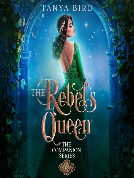 Title details for The Rebel's Queen by Tanya Bird - Available